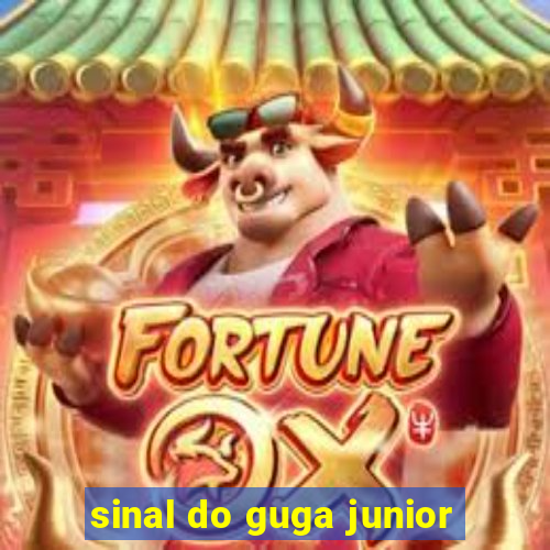 sinal do guga junior